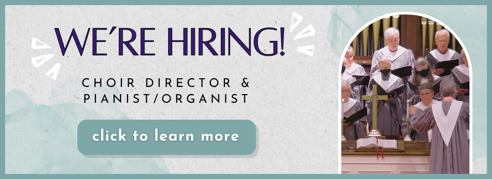Grey and green background with text: "We’re hiring! Choir director & pianist/organist." With a button to click to learn more.